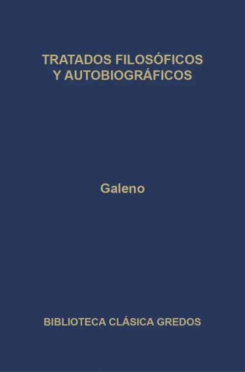 Tratados filosoficos y autobiograficos