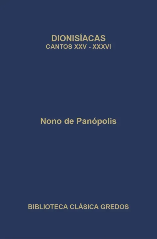 Dionisiacas Cantos XXV-XXXVI