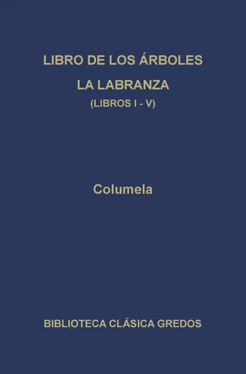 Libro de los arboles La labranza Libros I-V