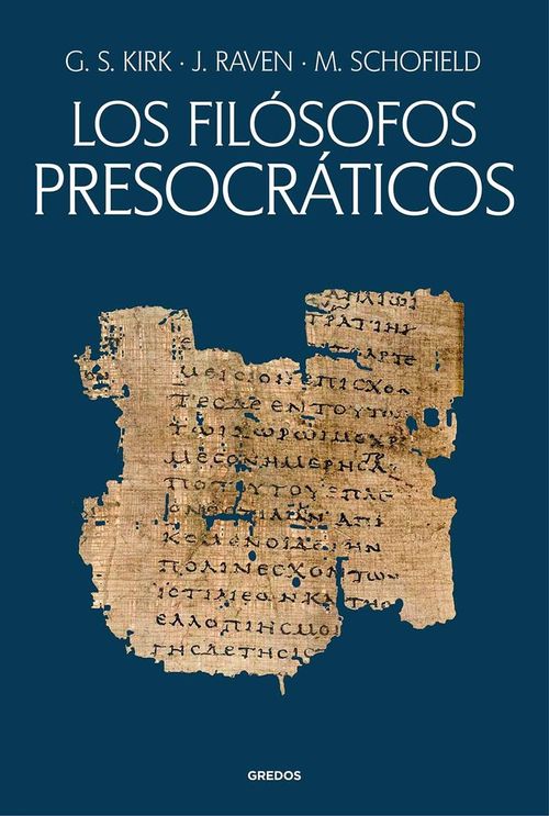 LOS FILOSOFOS PRESOCRATICOS HISTORIA CRITICA CON SELECCION DE TEXTOS