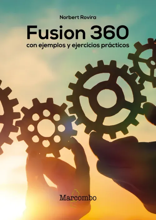 Fusion 360 con ejemplos y ejercicios practicos