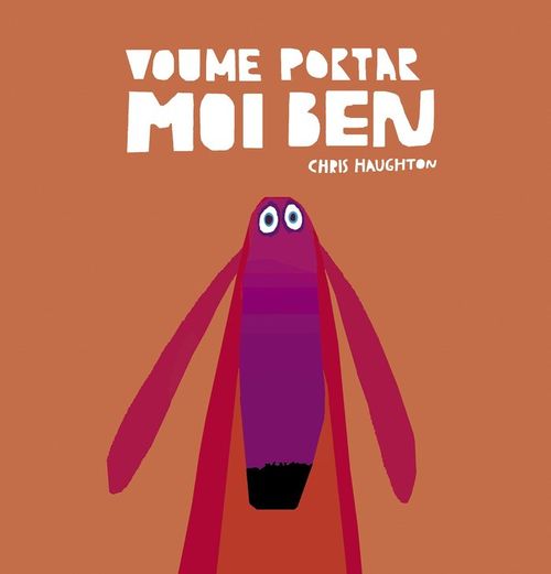 Voume portar moi ben