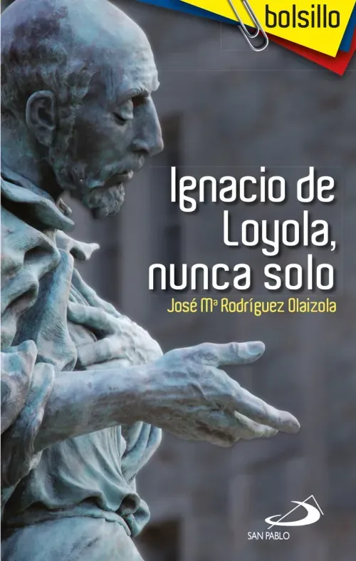 Ignacio de Loyola nunca solo