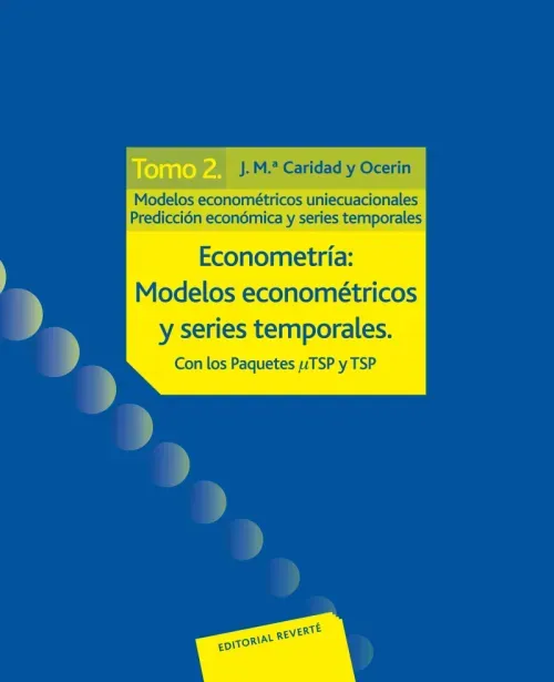 Econometria modelos econometricos y series temporales Tomo 2