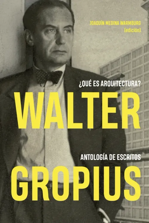 Walter Gropius Que es arquitectura