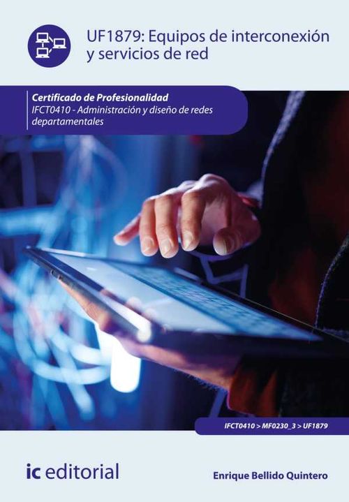 Equipos de interconexión y servicios de red IFCT0410