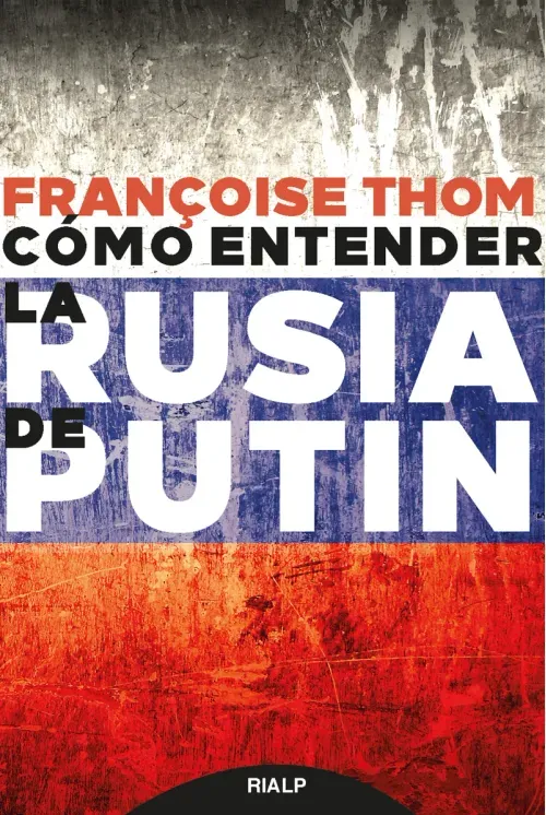 Como entender la Rusia de Putin