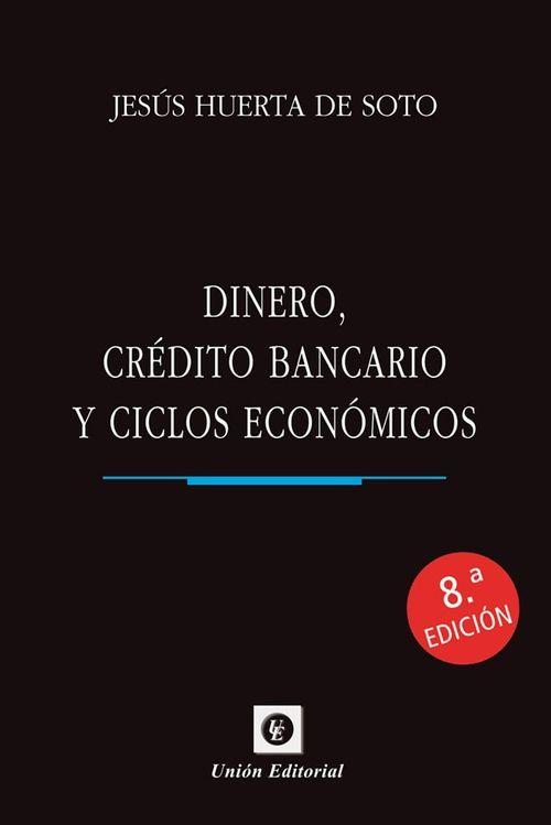 DINERO CREDITO BANCARIO Y CICLOS ECONOMICOS 2023 RUSTICA