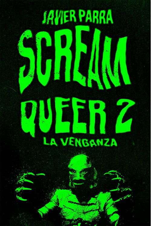 SCREAM QUEER 2 LA VENGANZA