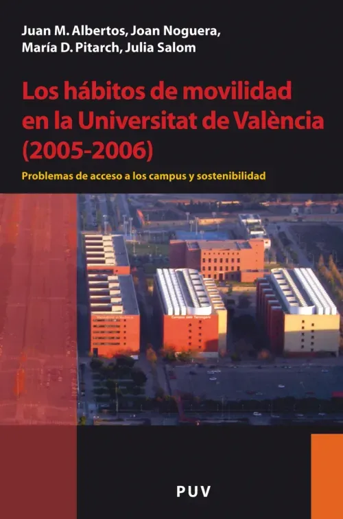 Los habitos de movilidad en la Universitat de Valencia 2005-2006