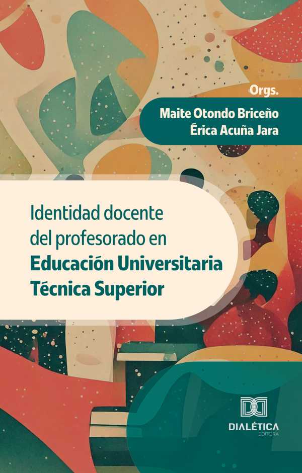 bw-identidad-docente-del-profesorado-en-educacioacuten-universitaria-teacutecnica-superior-editora-dialtica-9786527054900