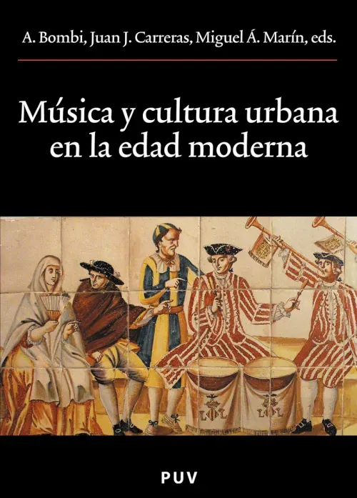 Musica y cultura urbana en la Edad Moderna