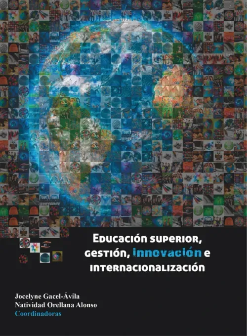 Educacion superior gestion innovacion e internalizacion