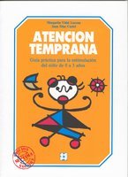 Atencion Temprana Guia practica para la estimulacion del nino de 0 a 3 anos