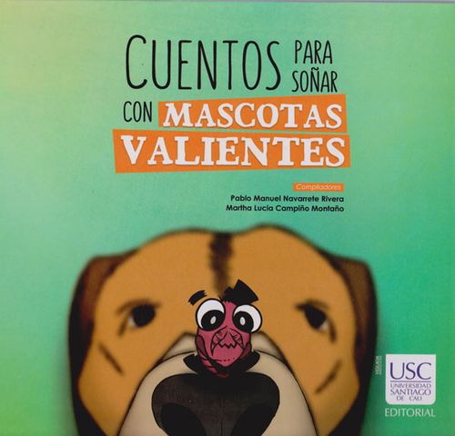 Cuentos para soñar con mascotas valientes