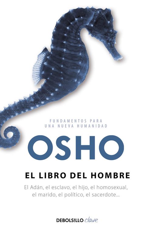 El libro del hombre Fundamentos para una nueva humanidad