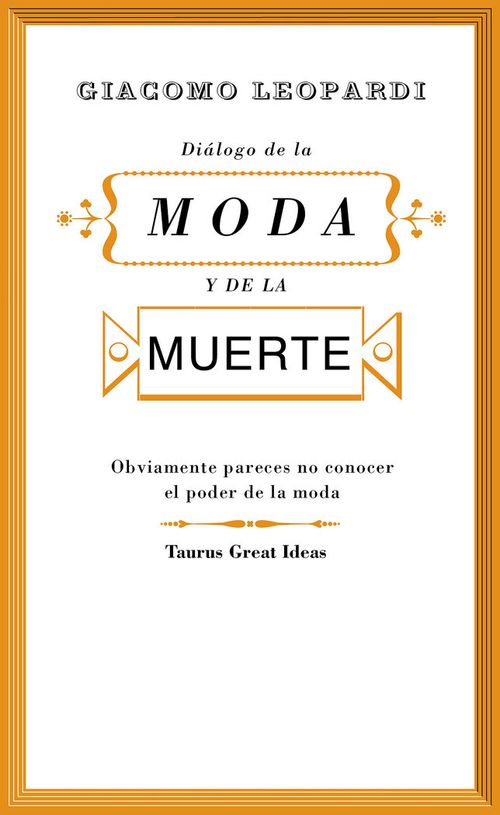 Dialogo de la moda y de la muerte Serie Great Ideas 30
