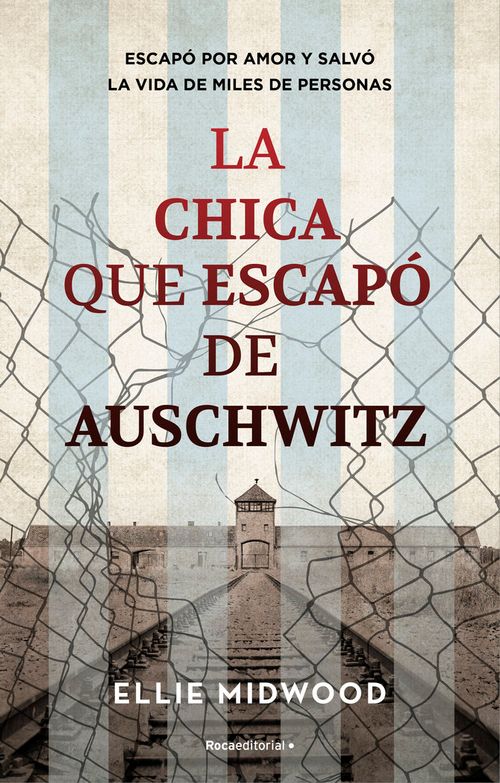 LA CHICA QUE SE ESCAPO DE AUSCHWITZ