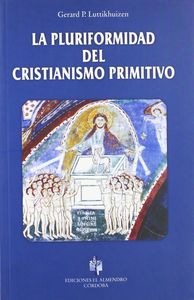 La pluriformidad del cristianismo primitivo