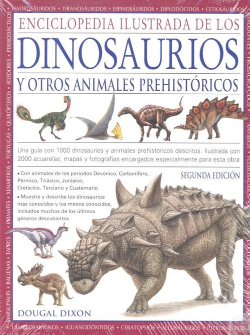 ENCICLOPEDIA ILUSTRADA DE LOS DINOSAURIOS Y OTROS ANIMALES PREHISTORICOS