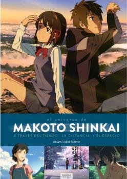 MAKOTO SHINKAI A TRAVES DEL TIEMPO EL ESPACIO Y LA DISTANCIA