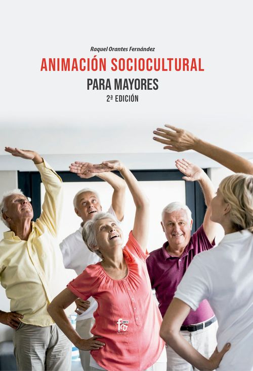 ANIMACION SOCIOCULTURAL PARA MAYORES 2ª EDICION