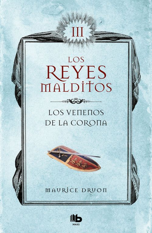 Los venenos de la corona Los Reyes Malditos 3