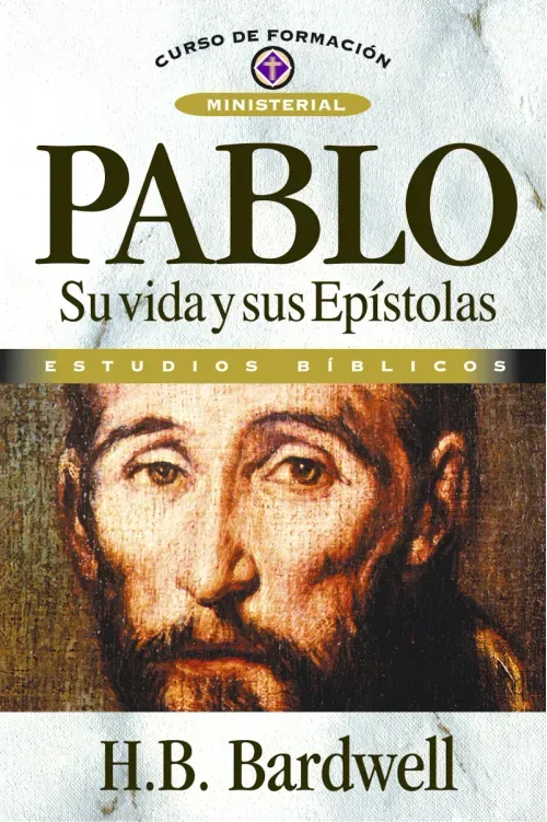 Pablo su vida y sus epistolas