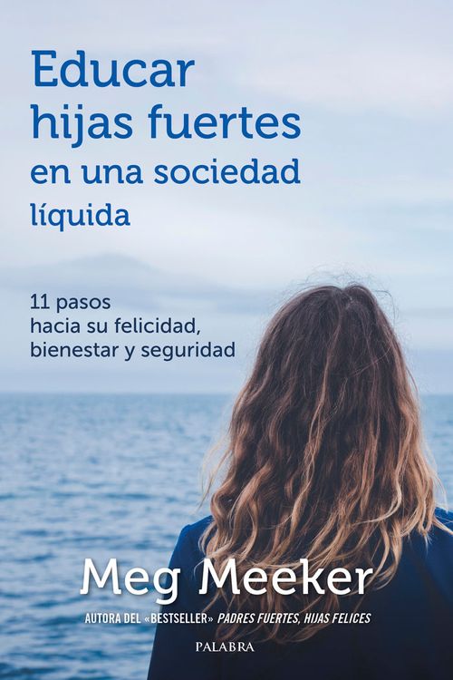 Educar hijas fuertes en una sociedad liquida