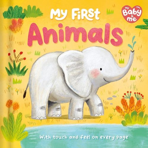 MY BABY  ME MY FIRST ANIMALS