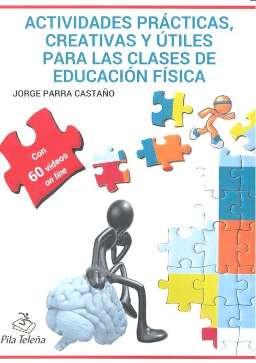 Ideas y Recursos creativos para las clases de Educacion Fisica
