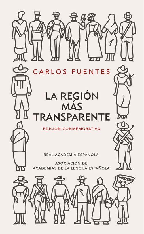 La region mas transparente Edicion conmemorativa de la RAE y la ASALE