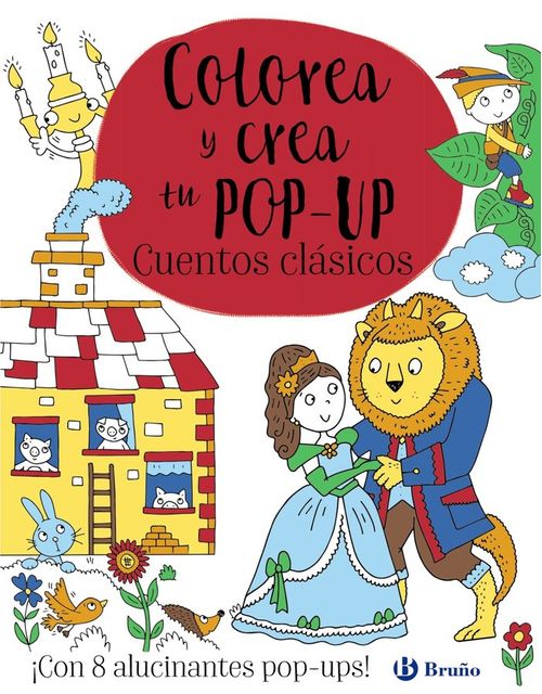 COLOREA Y CREA TU POP UP CUENTOS CLASICOS