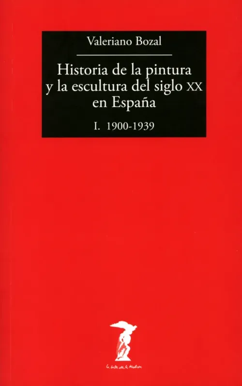 Historia de la pintura y la escultura del siglo XX en Espana - Vol I