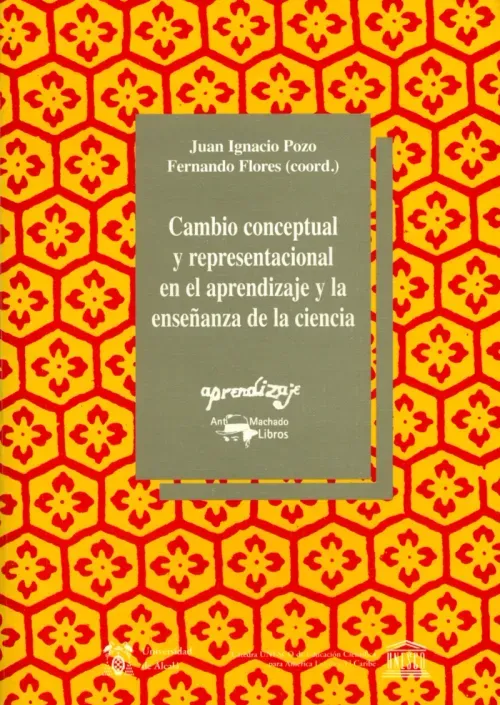 Cambio conceptual y representacional en el aprendizaje y la ensenanza de la ciencia