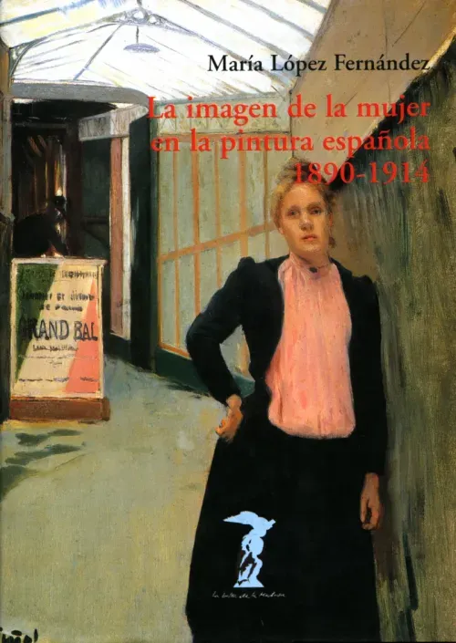 La imagen de la mujer en la pintura espanola 1890-1914