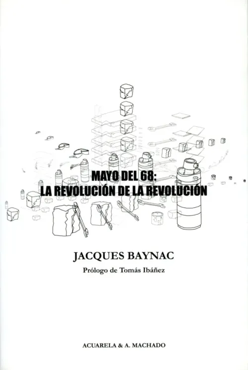 Mayo del 68 la revolucion de la revolucion