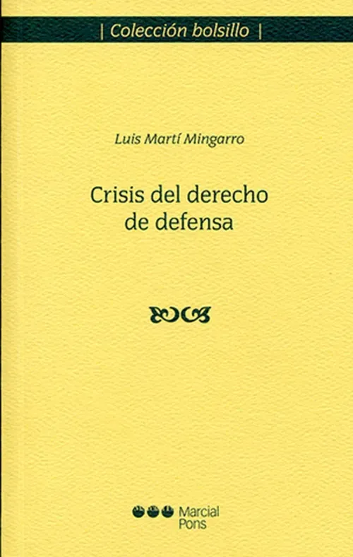Crisis del derecho de defensa