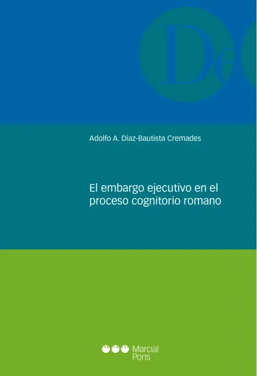 El embargo ejecutivo en el proceso cognitorio romano