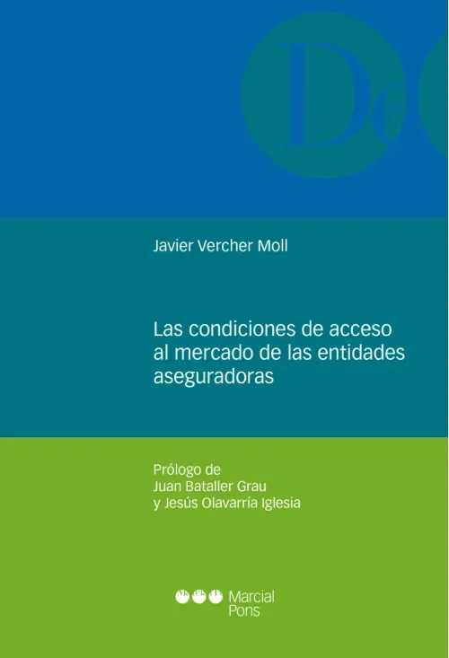Las condiciones de acceso al mercado de las entidades aseguradoras