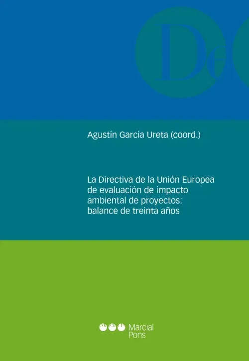 Directiva de la Union Europea de evaluacion de impacto ambiental de proyectos