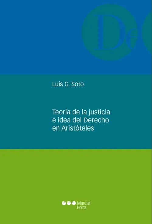 Teoria de la justicia e idea del Derecho en Aristoteles