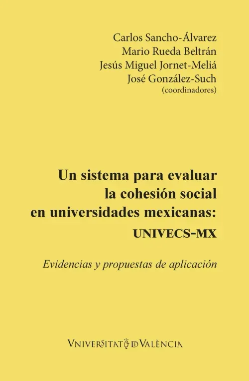 Un sistema para evaluar la cohesion social en universidades mexicanas UNIVECS-MX