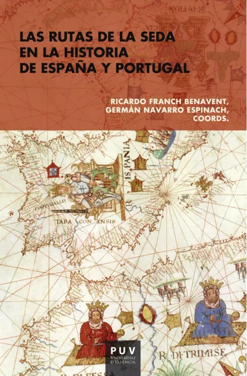 Las rutas de la seda en la historia de Espana y Portugal