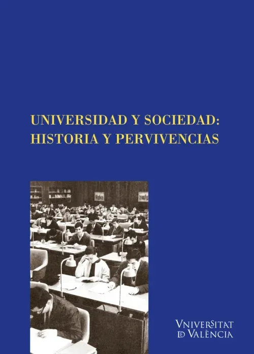 Universidad y Sociedad Historia y pervivencias