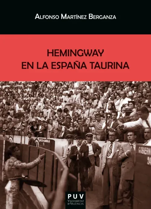 Hemingway en la Espana taurina