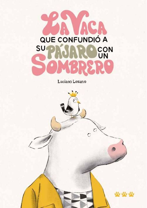La vaca que confundio a su pajaro con un sombrero