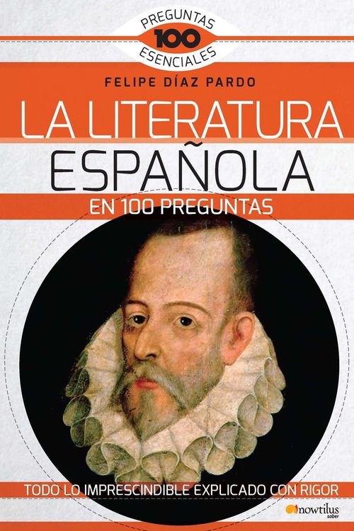 La Literatura espanola en 100 preguntas