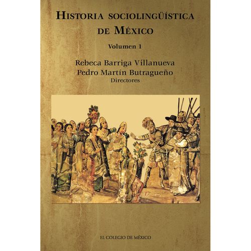 Historia sociolinguistica de Mexico Volumen 1
