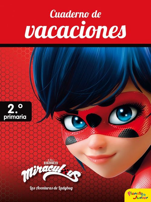 Miraculous Cuaderno de vacaciones 2º de primaria